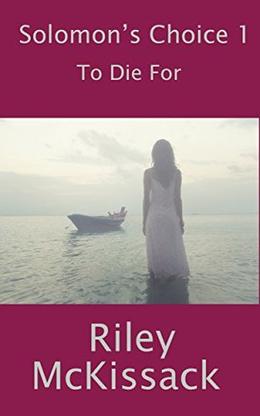 Solomon's Choice 1: To Die For (Men of the Badge #13)