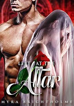 Left At The Altar: Revenge by Myra Brightholme