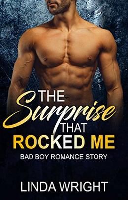 The Surprise That Rocked Me by Linda Wright