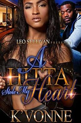 A Hitta Stole My Heart by K'Vonne