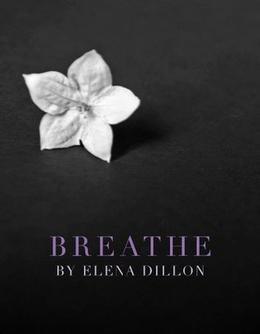 Breathe by Elena Dillon