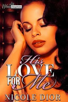 His Love For Me by Nicole Dior