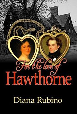 For The Love Of Hawthorne by Diana Rubino