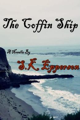 The Coffin Ship by S.K. Epperson