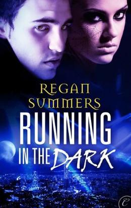 Running in the Dark by Regan Summers