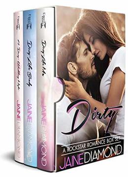 Dirty: A Rockstar Romance Box Set by Jaine Diamond