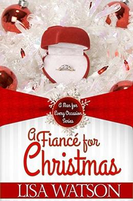 A Fiancé for Christmas by Lisa Y. Watson