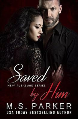 Saved by Him (New Pleasures #3)