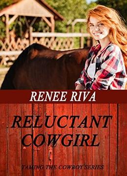 Reluctant Cowgirl by Renee Riva