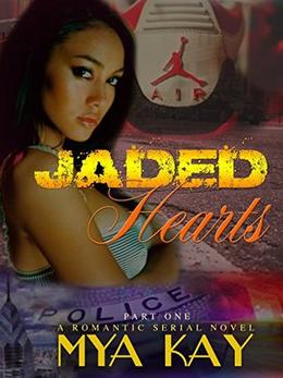 Jaded Hearts by Mya Kay