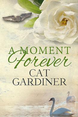 A Moment Forever by Cat Gardiner