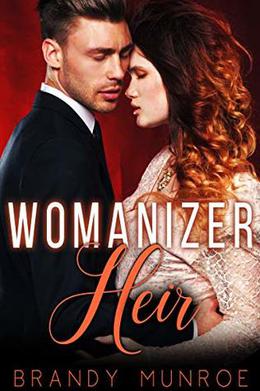 Womanizer Heir (The Heirs #4)