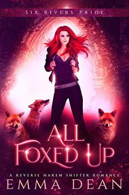 All Foxed Up (The Chaos of Foxes #2)