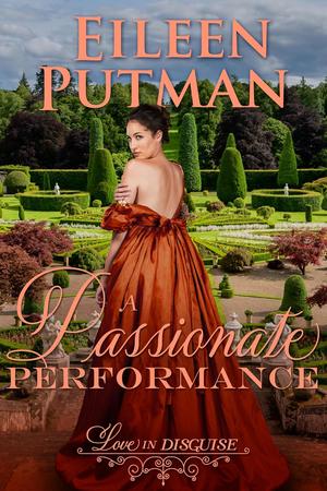 A Passionate Performance by Eileen Putman