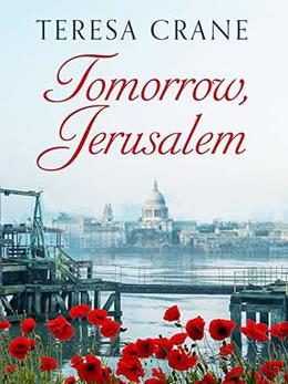 Tomorrow, Jerusalem by Teresa Crane
