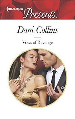 Vows of Revenge  (Harlequin Presents) by Dani Collins