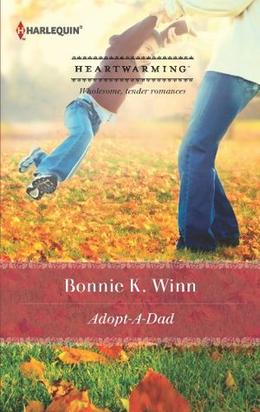 Adopt-A-Dad  (Marriage of Inconvenience) by Bonnie K. Winn