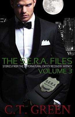 The S.E.R.A. Files, Volume 3 by C.T. Green