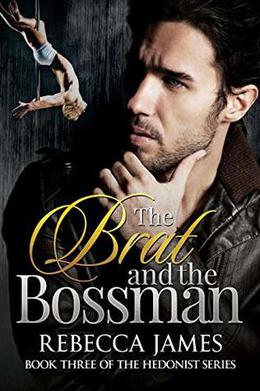 The Brat and the Bossman (The Hedonist #3)