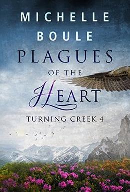 Plagues of the Heart (Turning Creek #4)