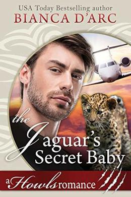 The Jaguar's Secret Baby: Howls Romance by Bianca D'Arc