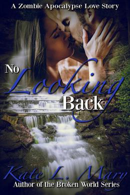 No Looking Back by Kate L. Mary