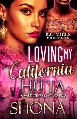 Loving My California Hitta by Shona