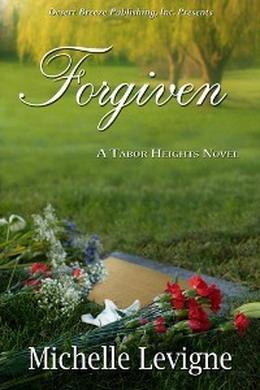 Forgiven by Michelle L. Levigne
