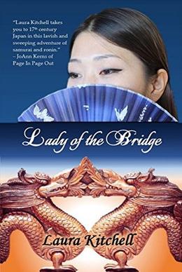 Lady of the Bridge by Laura Kitchell, Allegra Christopher