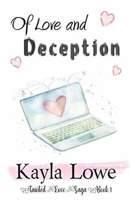 Of Love and Deception by Kayla Lowe