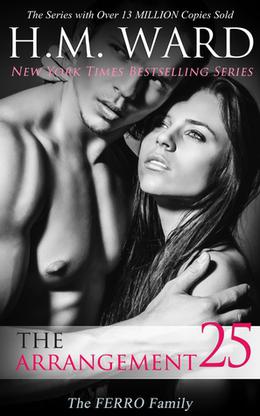 The Arrangement 25: The Ferro Family by H.M. Ward
