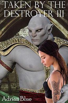 Taken by the Destroyer 3 by Adrian Blue