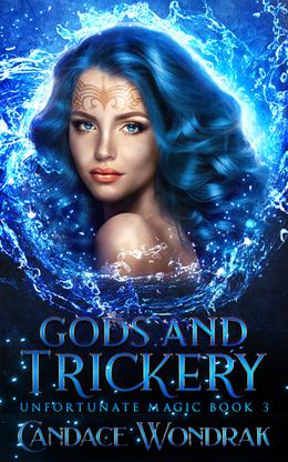 Gods and Trickery by Candace Wondrak