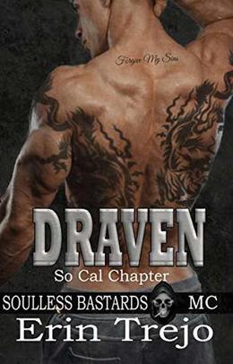 Draven: Soulless Bastards MC So Cal by Erin Trejo