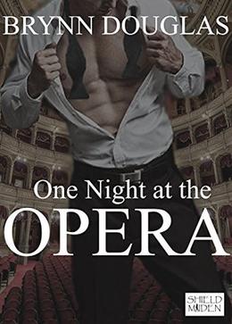 One Night at the Opera: A Multicultiral Romance  (Expat Encounters) by Brynn Douglas