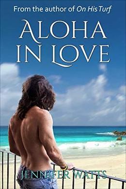 Aloha in Love by Jennifer Watts