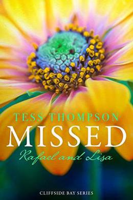 Missed: Rafael and Lisa (Cliffside Bay #6)