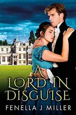 A Lord In Disguise by Fenella J Miller