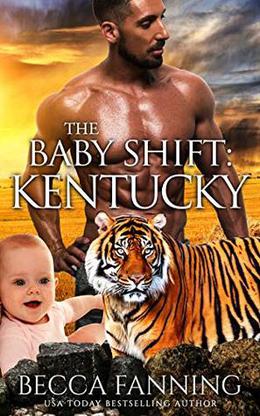 The Baby Shift: Kentucky by Becca Fanning