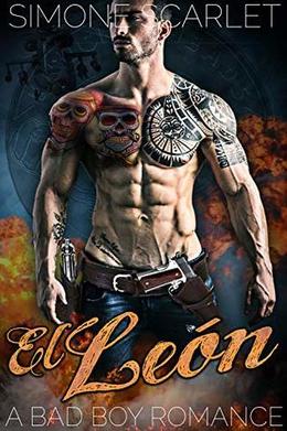 El León: A Dark Mafia Bad-Boy Romance by Simone Scarlet MMA