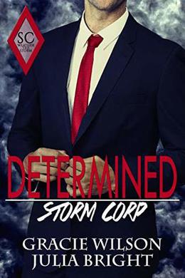 Determined by Gracie Wilson, Julia Bright