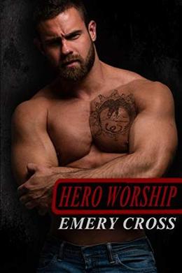 Hero Worship by Emery Cross