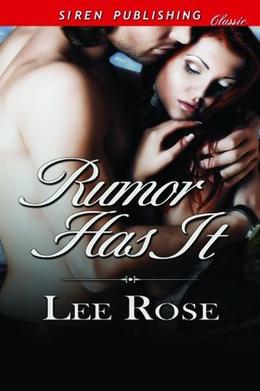 Rumor Has It by Lee Rose