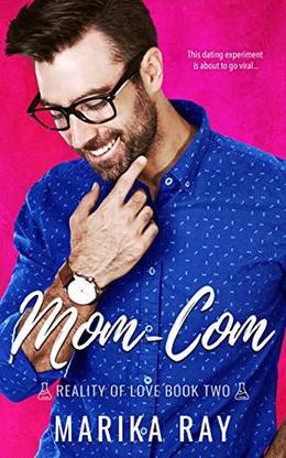Mom-Com (Reality of Love #2)