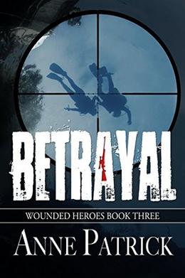 Betrayal by Anne Patrick