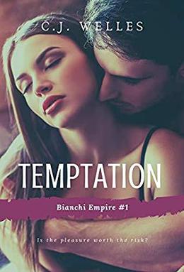Temptation: A Millionaire Romance (Bianchi Empire #1)