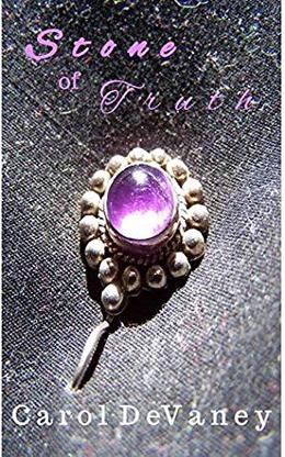 Stone of Truth by Carol DeVaney