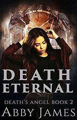 Death Eternal: Urban fantasy/paranormal romance by Abby James