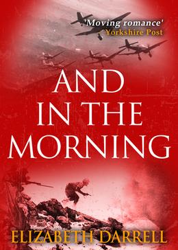 And in the Morning by Elizabeth Darrell