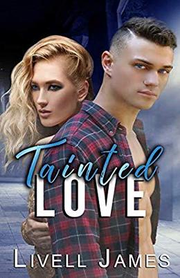 Tainted Love by Livell James